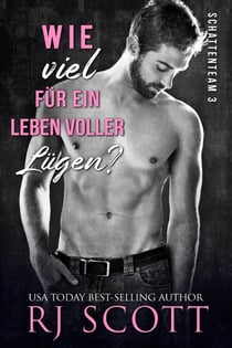 Wie viel für ein Leben voller Lügen - Schattenteam, #3