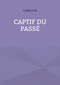 Captif du passé