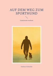 Auf dem Weg zum Sporthund - Gemeinsam wachsen