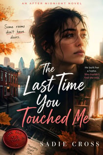 The Last Time You Touched Me - An After Midnight Novel, #3