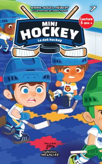 Mini hockey - Tome 7 - Le dek hockey