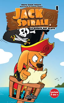 Jack Spirale - Tome 1 - Le pirate pas plate