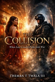 The Collision  When Love Crossed Paths With War