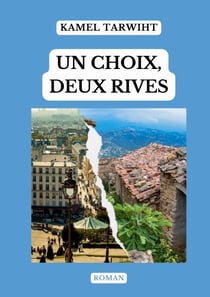 Un choix, deux rives