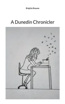 A Dunedin Chronicler