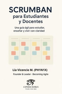 SCRUMBAN para Estudiantes y Docentes - Becoming Agile