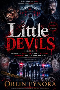 Little Devils: A Psychological Thriller Mystery of Mysterious Murders, Crime, Suspense, Detective Investigation & Police Procedural