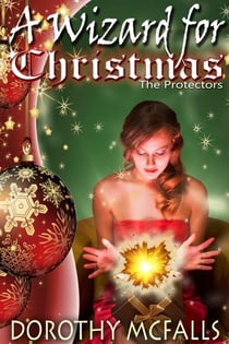 A Wizard for Christmas - The Protectors, #1