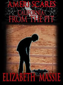 Ameri-scares California: From the Pit