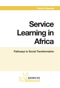 Service Learning in Africa - Pathways to Social Transformation