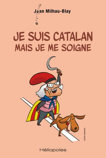 Je suis catalan mais je me soigne