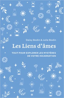 Liens d’âmes : Tout pour explorer les mystères de votre incarnation