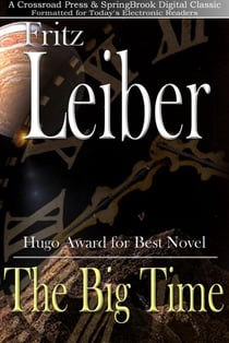 The Big Time - Crossroad Press Classics, #1
