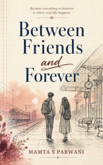 Between Friends and Forever