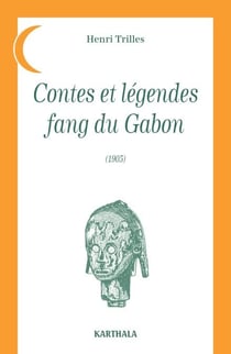 Contes et légendes fang du Gabon