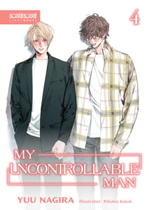 My Uncontrollable Man, Volume 4 (Light Novel) (My Beautiful Man (Light Novel))