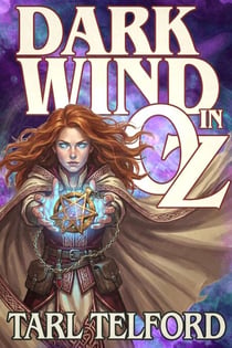 Dark Wind in Oz - The Hidden History of Oz, #3