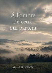 À l'ombre de ceux qui partent
