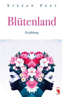 Blütenland - Erzählung
