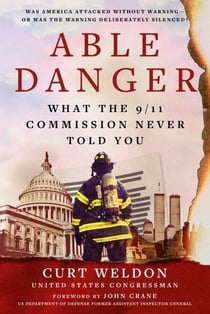 Able Danger - What the 9/11 Commission Never Told You