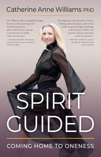 Spirit Guided - Coming Home to Oneness