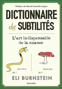 Dictionnaire des subtilités. L'art indispensable de la nuance