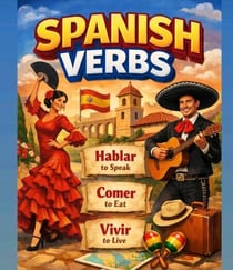 SPANISH Verbs and THEIR Usages - SPANISH Verbs and THEIR Usages