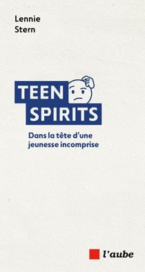 Teen Spirit - Dans la tête d’une jeunesse incomprise