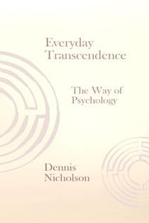 Everyday Transcendence: The Way of Psychology
