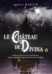 Le château de Divina, tome 2