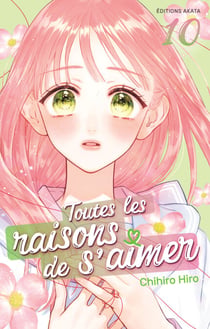 Toutes les raisons de s'aimer - Tome 10