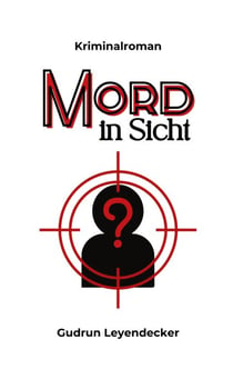 Mord in Sicht - Kriminalroman