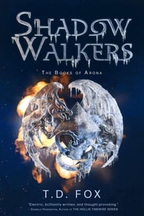 Shadow Walkers: Book 1 of The Books of Arona - The Books of Arona, #1