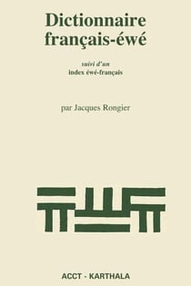 Dictionnaire français-éwé, suivi d'un index éwé-français