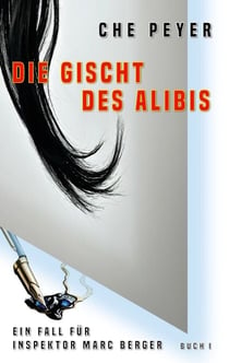 Die Gischt des Alibis - Ein Fall für Inspektor Marc Berger