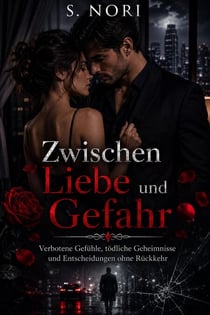 Zwischen Liebe und Gefahr