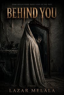 Behind You