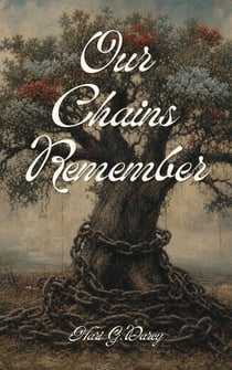 Our Chains Remember - Nine Lives Lie