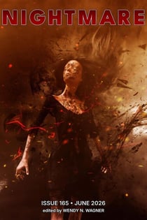Nightmare Magazine, Issue 165 (June 2026) - Nightmare Magazine, #165