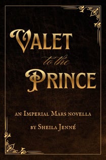Valet to the Prince - Imperial Mars, #2.5