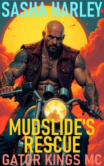 Mudslide's Rescue - Gator Kings MC, #12