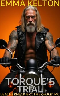 Torque's Trial - Leatherneck Brotherhood MC, #6