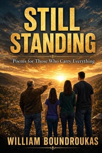 Still Standing - Poems of staying