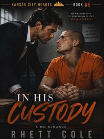 In His Custody - Kansas City Hearts, #5