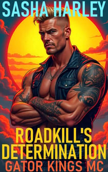 Roadkill's Determination - Gator Kings MC, #14