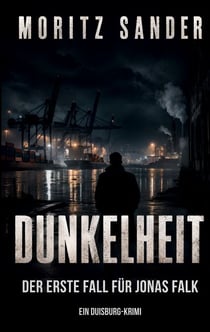Dunkelheit - Der erste Fall für Jonas Falk