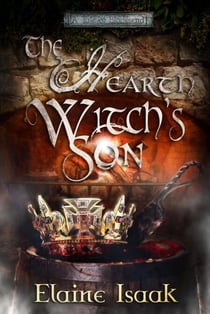 The Hearth Witch's Son - Tales of Bladesend, #3