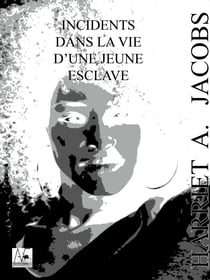 Incidents dans la vie d'une jeune esclave