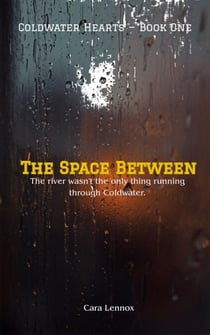 The Space Between - Coldwater Hearts, #1