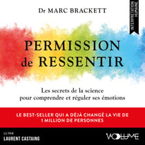 Permission de ressentir - Les secrets de la science pour comprendre et réguler ses émotions